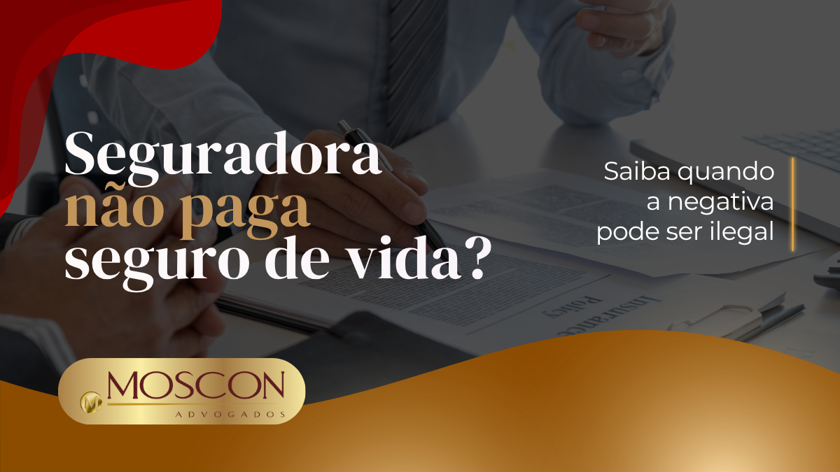 Leia mais sobre o artigo Seguro de vida negado: o que fazer antes de aceitar a decisão da seguradora